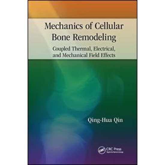 Mechanics of Cellular Bone Remodeling Mechanics of Cellular Bone Remodeling