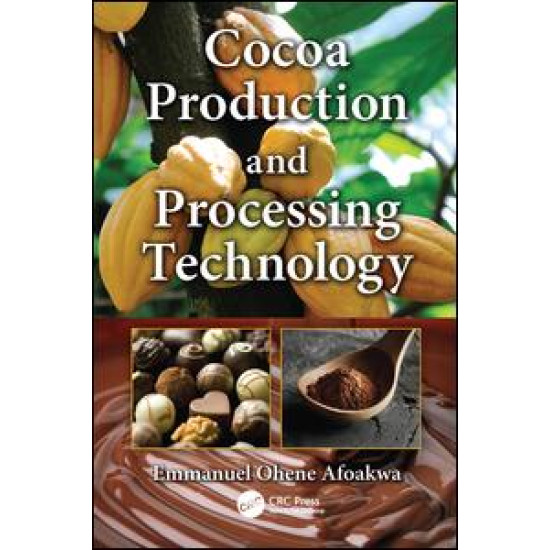 Cocoa Production and Processing Technology Cocoa Production and Processing Technology