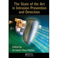 The State of the Art in Intrusion Prevention and Detection The State of the Art in Intrusion Prevention and Detection
