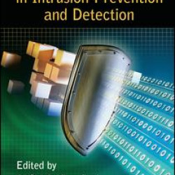 The State of the Art in Intrusion Prevention and Detection The State of the Art in Intrusion Prevention and Detection