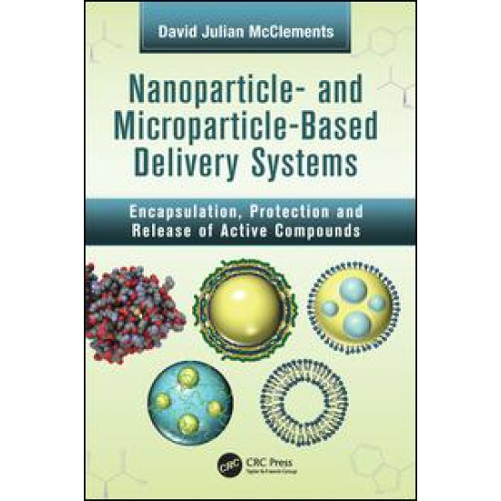 Nanoparticle- and Microparticle-based Delivery Systems Nanoparticle- and Microparticle-based Delivery Systems
