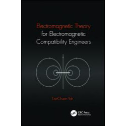 Electromagnetic Theory for Electromagnetic Compatibility Engineers Electromagnetic Theory for Electromagnetic Compatibility Engineers