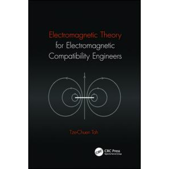 Electromagnetic Theory for Electromagnetic Compatibility Engineers