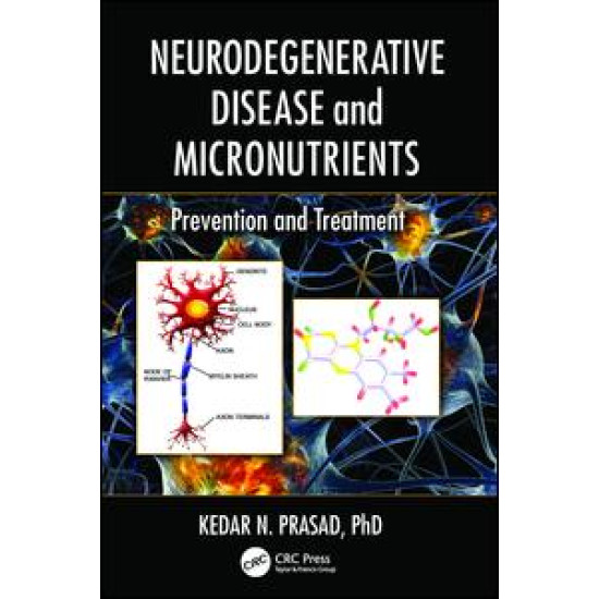 Neurodegenerative Disease and Micronutrients Neurodegenerative Disease and Micronutrients