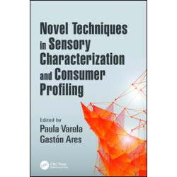 Novel Techniques in Sensory Characterization and Consumer Profiling Novel Techniques in Sensory Characterization and Consumer Profiling