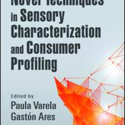 Novel Techniques in Sensory Characterization and Consumer Profiling Novel Techniques in Sensory Characterization and Consumer Profiling
