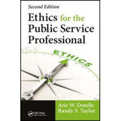 Ethics for the Public Service Professional Ethics for the Public Service Professional