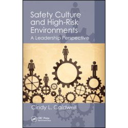 Safety Culture and High-Risk Environments Safety Culture and High-Risk Environments