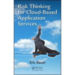 Risk Thinking for Cloud-Based Application Services Risk Thinking for Cloud-Based Application Services