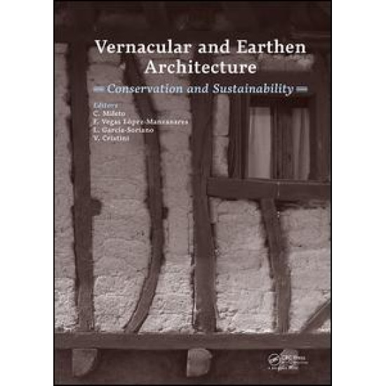 Vernacular and Earthen Architecture: Conservation and Sustainability Vernacular and Earthen Architecture: Conservation and Sustainability