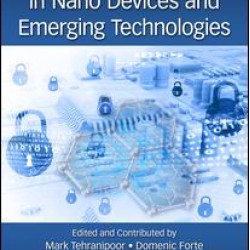 Security Opportunities in Nano Devices and Emerging Technologies Security Opportunities in Nano Devices and Emerging Technologies