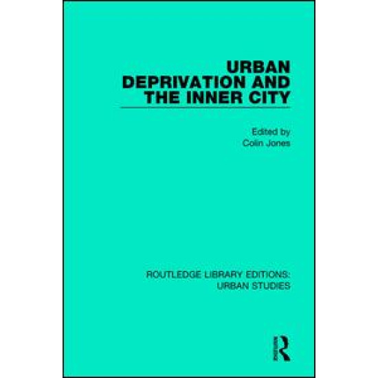 Urban Deprivation and the Inner City Urban Deprivation and the Inner City