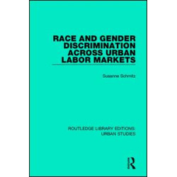 Race and Gender Discrimination across Urban Labor Markets Race and Gender Discrimination across Urban Labor Markets