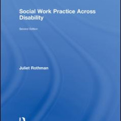 Social Work Practice Across Disability Social Work Practice Across Disability