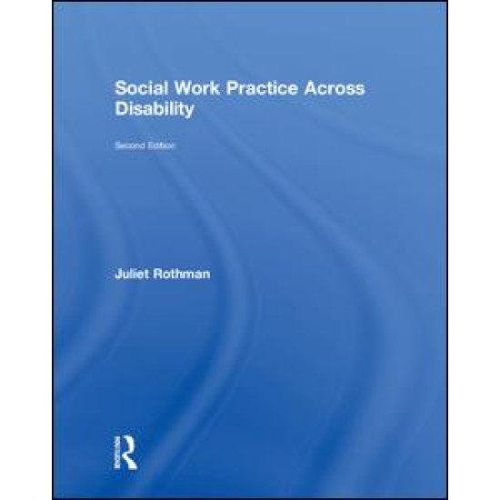 Social Work Practice Across Disability Social Work Practice Across Disability