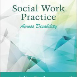 Social Work Practice Across Disability Social Work Practice Across Disability