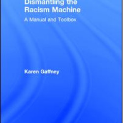 Dismantling the Racism Machine