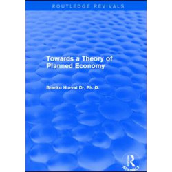 Towards a Theory of Planned Economy Towards a Theory of Planned Economy
