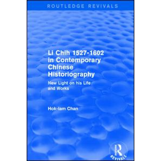 Li Chih 1527-1602 in Contemporary Chinese Historiography