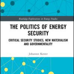 The Politics of Energy Security The Politics of Energy Security
