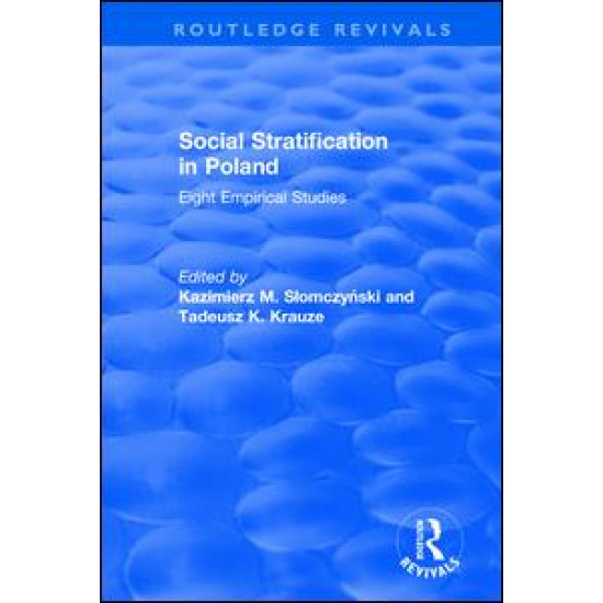 Social Stratification in Poland: Eight Empirical Studies Social Stratification in Poland: Eight Empirical Studies