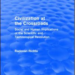 Civilization at the Crossroads : Social and Human Implications of the Scientific and Technological Revolution (International Arts and Sciences Press) Civilization at the Crossroads : Social and Human Implications of the Scientific and Technological Revolution (International Arts and Sciences Press)
