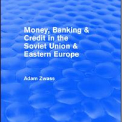 Money, Banking & Credit in the soviet union & eastern europe Money, Banking & Credit in the soviet union & eastern europe