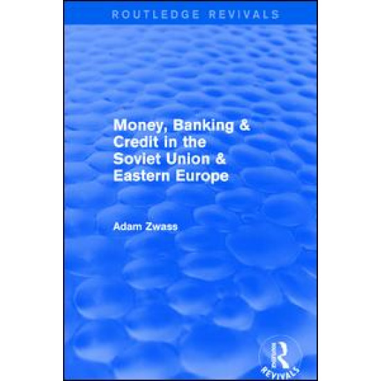 Money, Banking & Credit in the soviet union & eastern europe