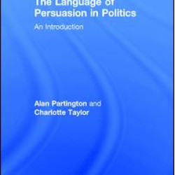 The Language of Persuasion in Politics The Language of Persuasion in Politics