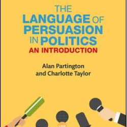 The Language of Persuasion in Politics The Language of Persuasion in Politics