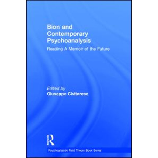 Bion and Contemporary Psychoanalysis