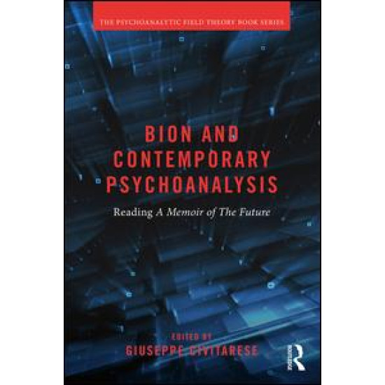 Bion and Contemporary Psychoanalysis