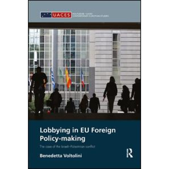 Lobbying in EU Foreign Policy-making Lobbying in EU Foreign Policy-making