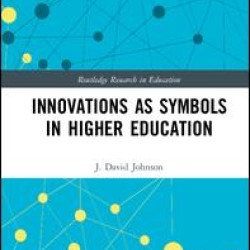 Innovations as Symbols in Higher Education Innovations as Symbols in Higher Education