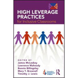 High Leverage Practices for Inclusive Classrooms High Leverage Practices for Inclusive Classrooms