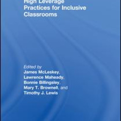 High Leverage Practices for Inclusive Classrooms High Leverage Practices for Inclusive Classrooms