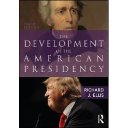 The Development of the American Presidency