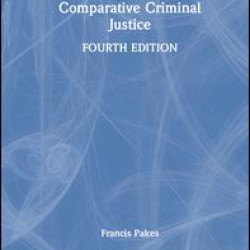 Comparative Criminal Justice Comparative Criminal Justice