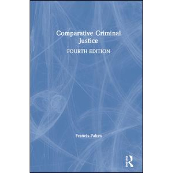 Comparative Criminal Justice Comparative Criminal Justice