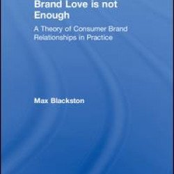 Brand Love is not Enough Brand Love is not Enough
