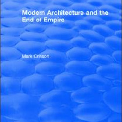 Modern Architecture and the End of Empire Modern Architecture and the End of Empire