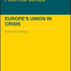 Europe's Union in Crisis Europe's Union in Crisis