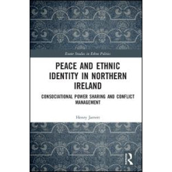 Peace and Ethnic Identity in Northern Ireland Peace and Ethnic Identity in Northern Ireland