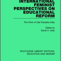 International Feminist Perspectives on Educational Reform International Feminist Perspectives on Educational Reform