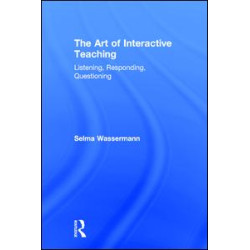 The Art of Interactive Teaching The Art of Interactive Teaching