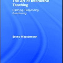 The Art of Interactive Teaching The Art of Interactive Teaching