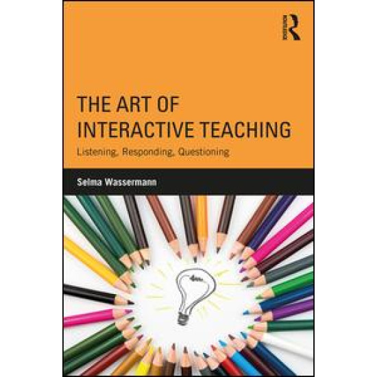 The Art of Interactive Teaching The Art of Interactive Teaching
