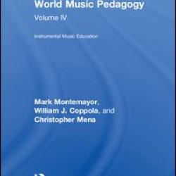 World Music Pedagogy, Volume IV: Instrumental Music Education World Music Pedagogy, Volume IV: Instrumental Music Education
