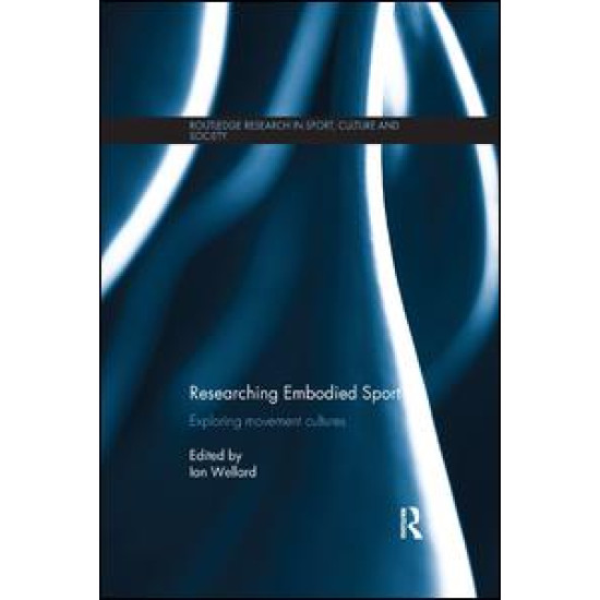 Researching Embodied Sport Researching Embodied Sport