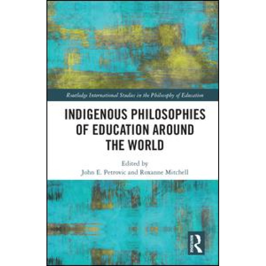 Indigenous Philosophies of Education Around the World